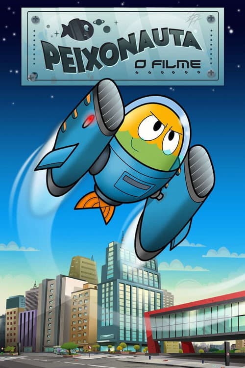 Постер: Peixonauta: O Filme