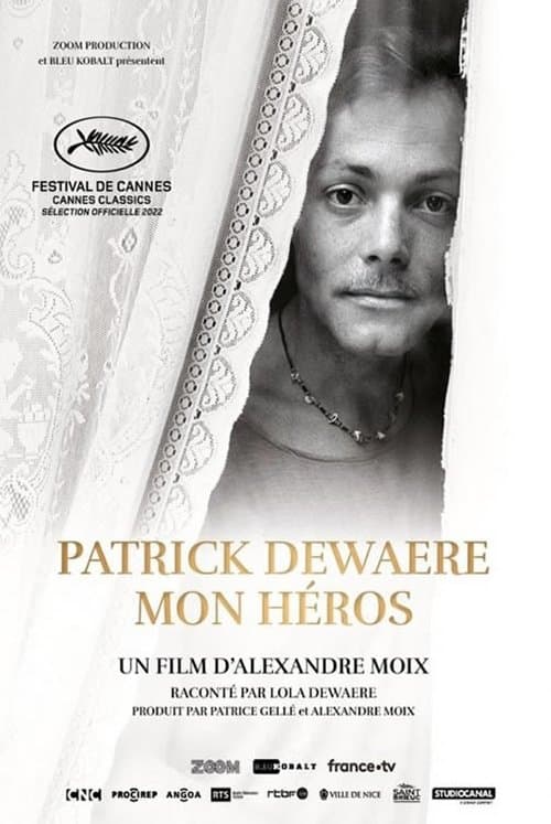 Постер: Patrick Dewaere, mon héros