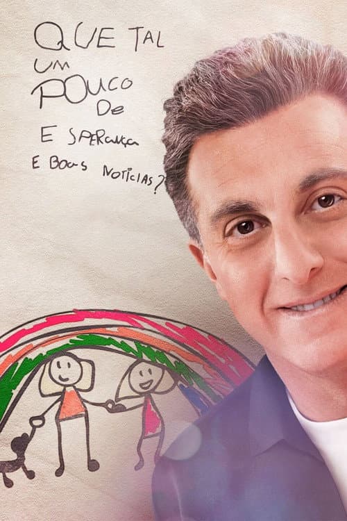Постер: Que Tal Um Pouco de Esperança e Boas Notícias?