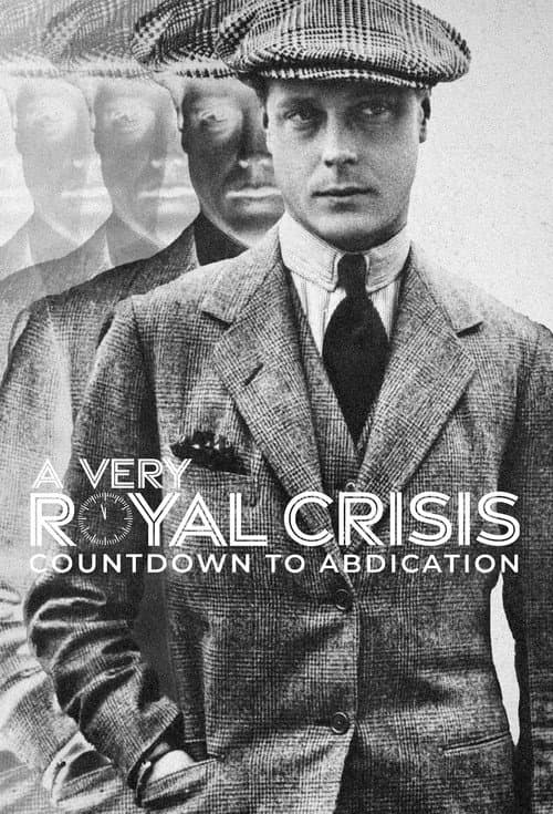 Постер: A Very Royal Crisis: Countdown to Abdication
