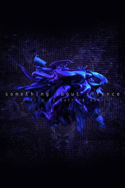 Постер: Something About Silence