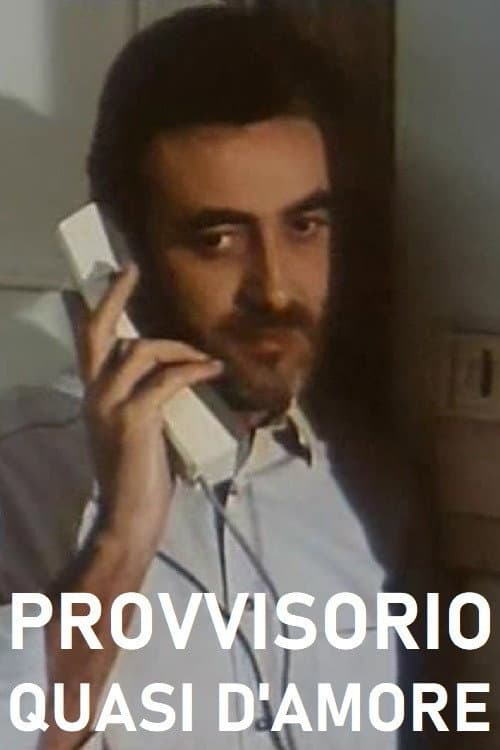 Постер: Provvisorio, quasi d'amore