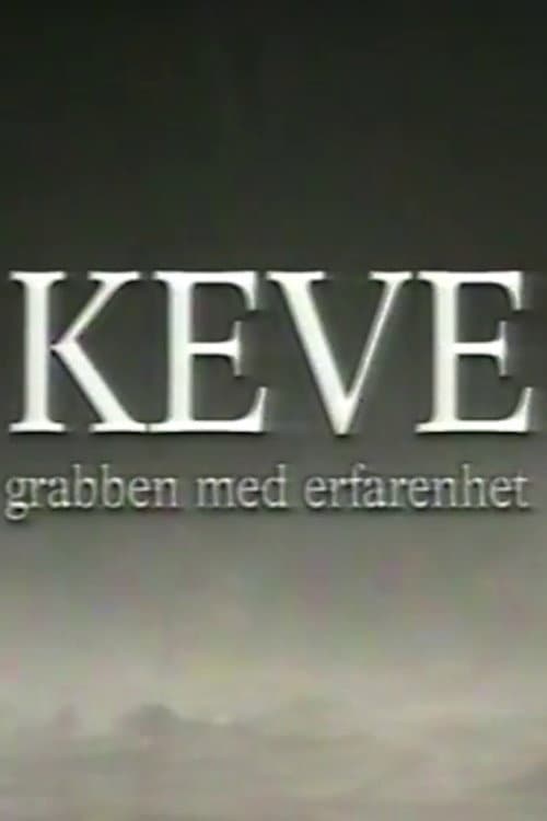 Постер: Keve - grabben med erfarenhet