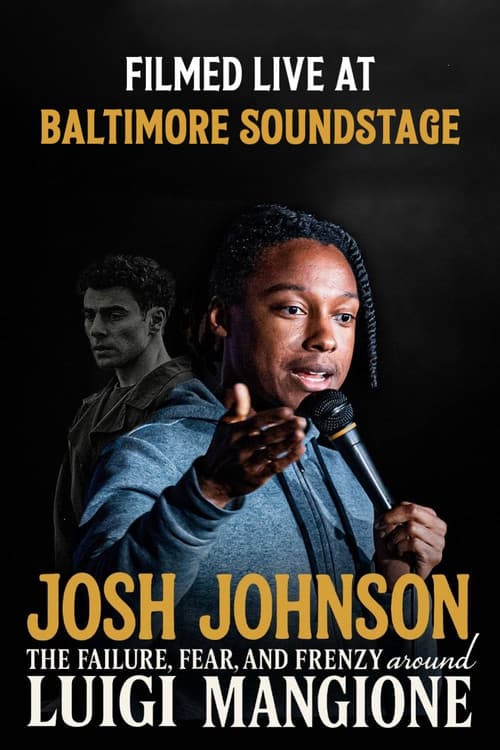 Постер: Josh Johnson: The Failure, Fear, And Frenzy Around Luigi Mangione