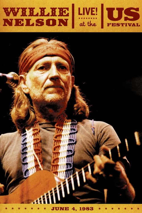 Постер: Willie Nelson Live at the US Festival