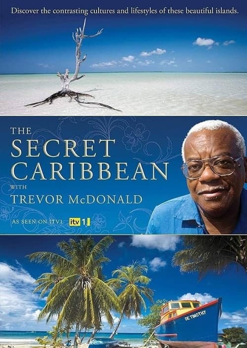 Постер: The Secret Caribbean with Trevor McDonald