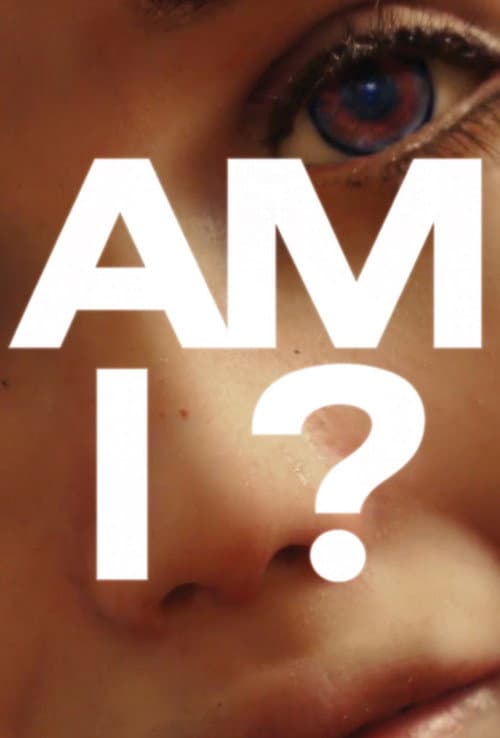 Постер: AM I?