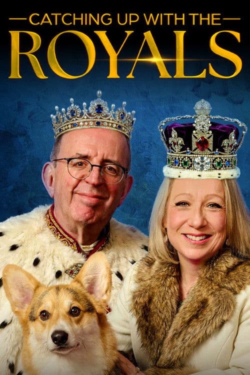Постер: Catching Up With the Royals