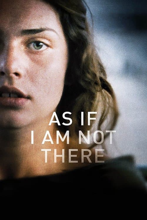 Постер: As If I Am Not There