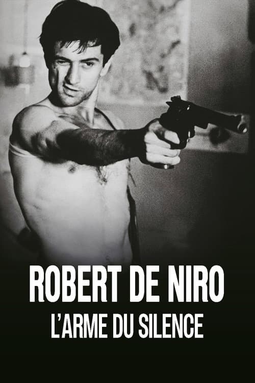 Постер: Robert De Niro, l'arme du silence