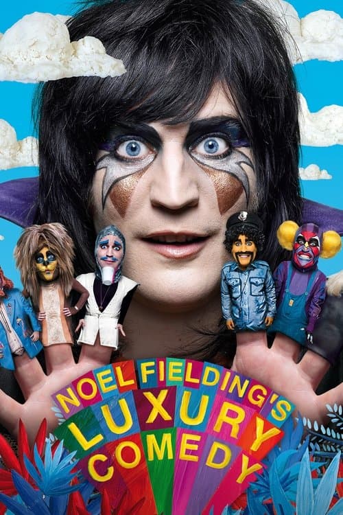 Постер: Noel Fielding's Luxury Comedy