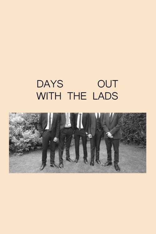 Постер: Days Out With the Lads