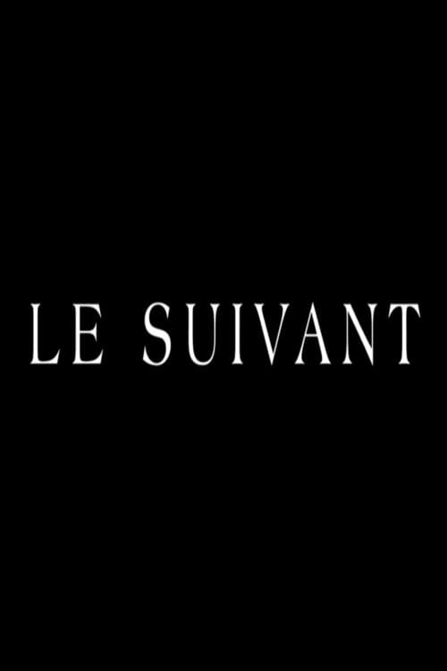 Постер: Le suivant