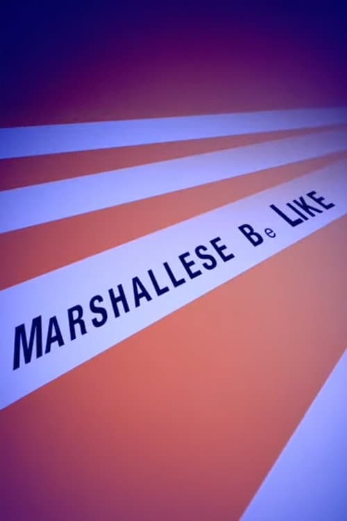 Постер: Marshallese Be Like