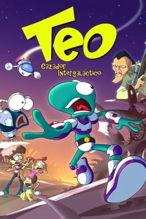 Постер: Teo, cazador intergaláctico