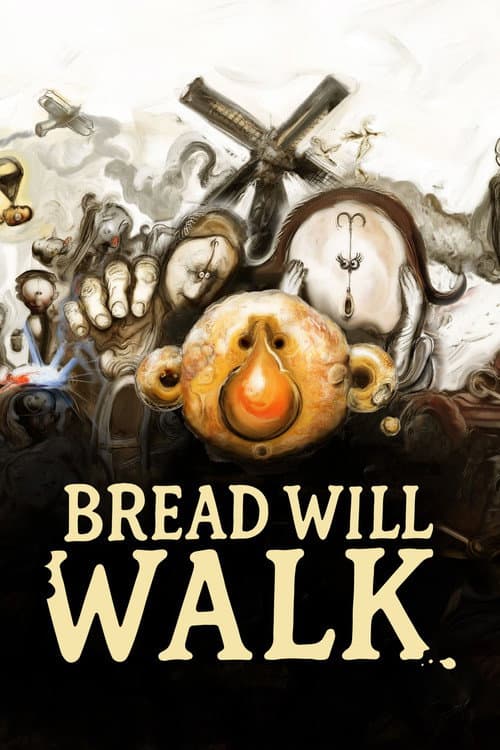 Постер: Bread Will Walk