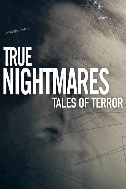 Постер: True Nightmares: Tales of Terror