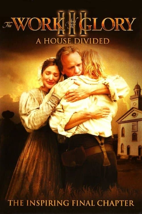 Постер: The Work and the Glory III: A House Divided