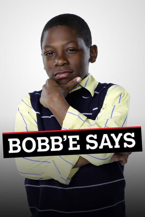 Постер: Bobb'e Says