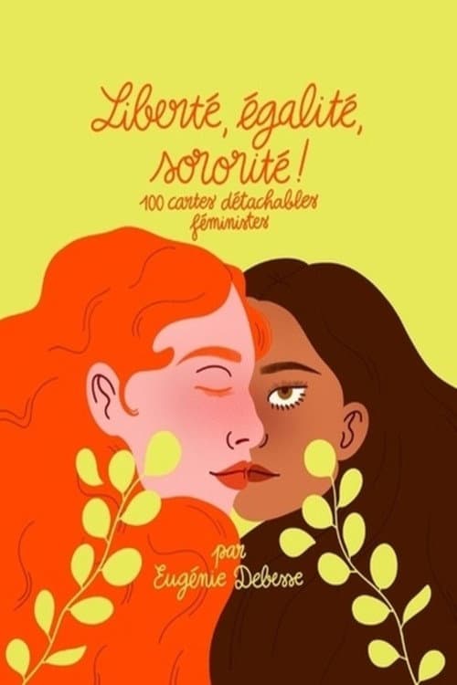 Постер: Liberté, égalité, sororité