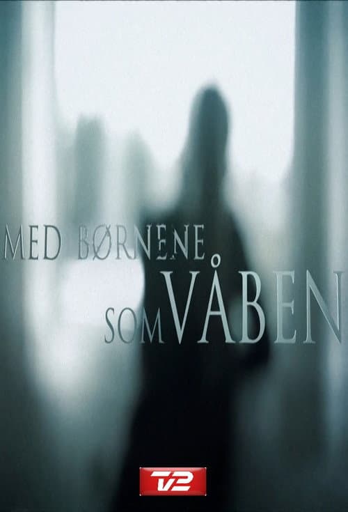 Постер: Med børnene som våben