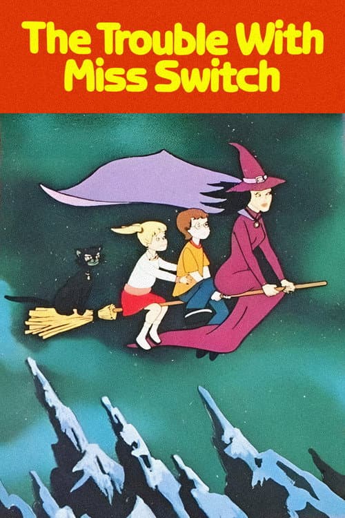 Постер: The Trouble with Miss Switch