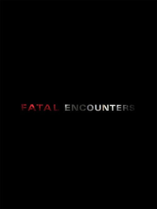 Постер: Fatal Encounters