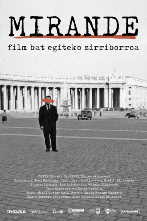 Постер: Mirande, film bat egiteko zirriborroa