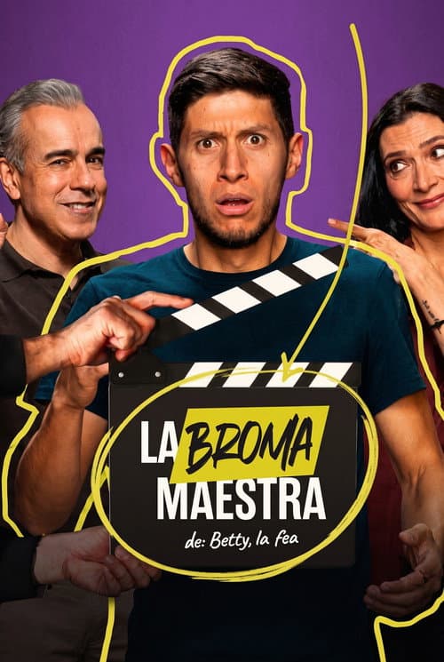 Постер: La Broma Maestra de: Betty, la fea