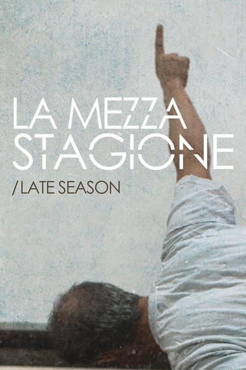 Постер: La mezza stagione