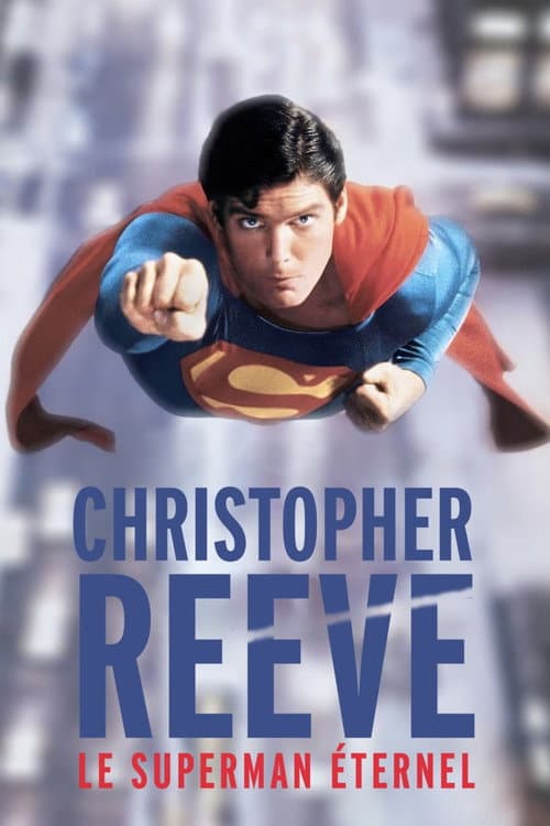 Постер: Christopher Reeve : Le Superman éternel