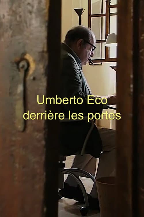 Постер: Umberto Eco, derrière les portes