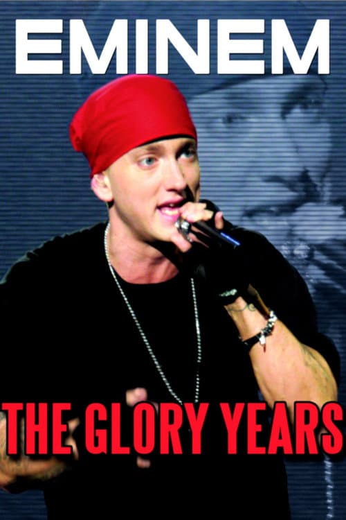 Постер: Eminem: The Glory Years