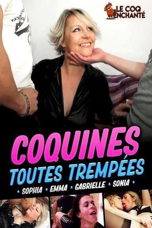 Постер: Coquines Toutes Trempées