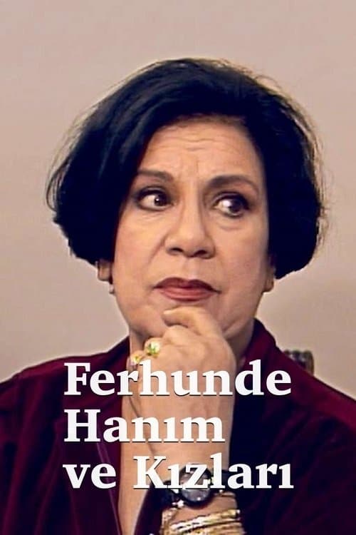 Постер: Ferhunde Hanım ve Kızları