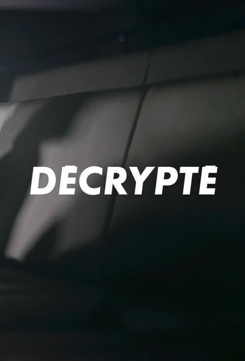 Постер: Décrypté (Ciné-Séries)
