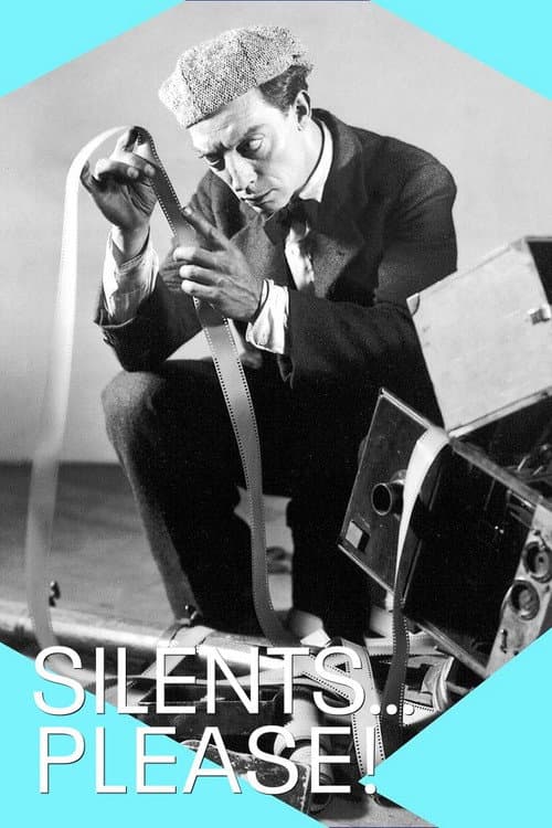 Постер: Silents, Please! A Love Letter to the Silent Era