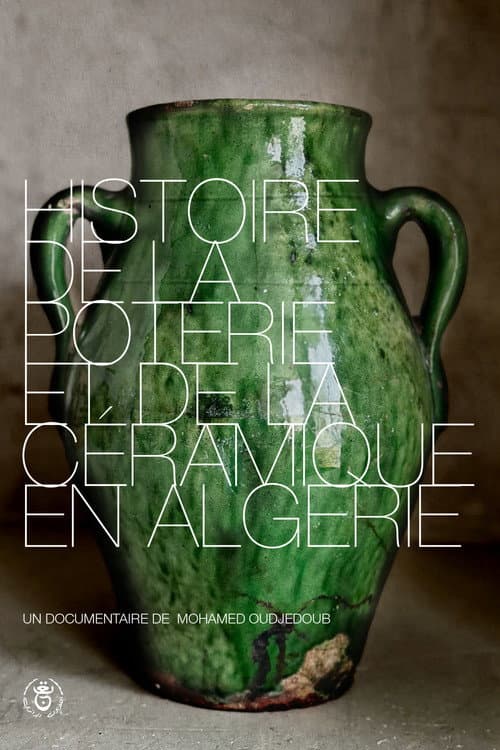 Постер: Histoire de la Poterie et de la Céramique en Algérie