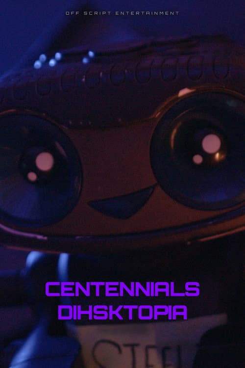 Постер: Centennials: Dihsktopia
