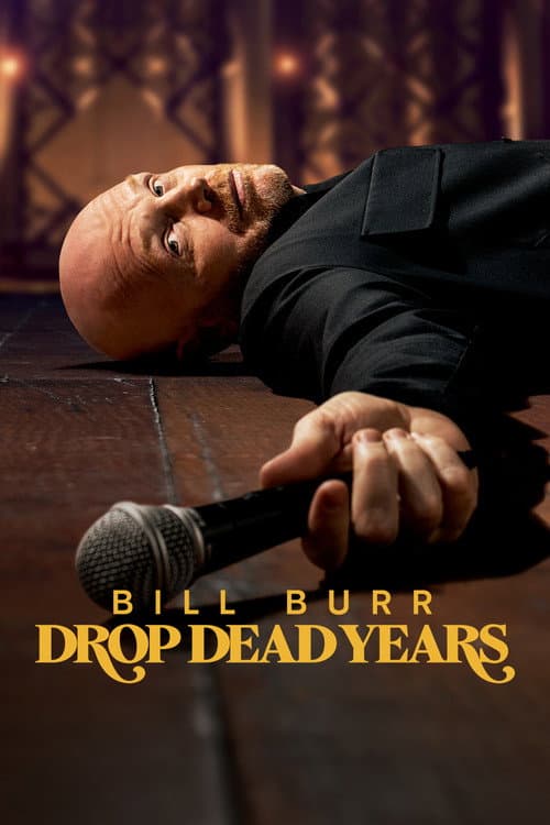 Постер: Bill Burr: Drop Dead Years