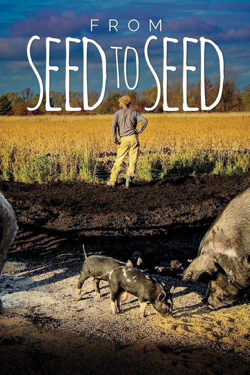 Постер: From Seed to Seed