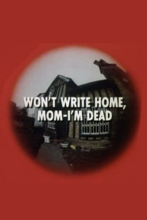 Постер: Won't Write Home, Mom–I'm Dead