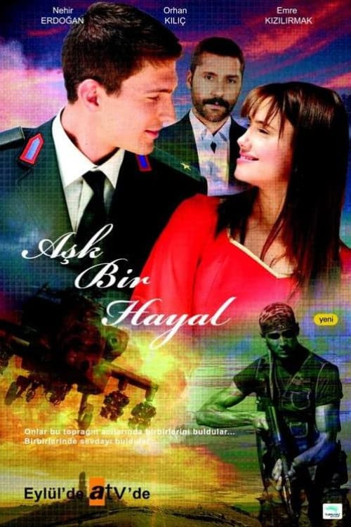 Постер: Aşk Bir Hayal
