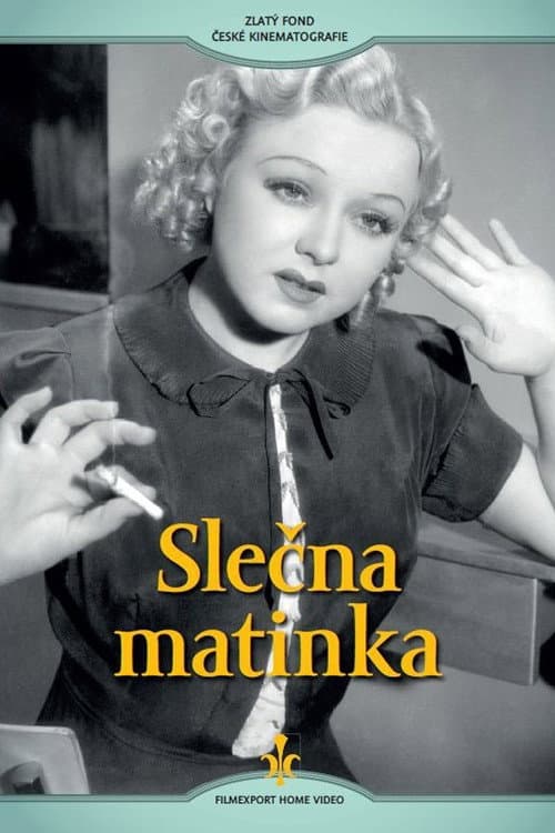 Постер: Slečna matinka