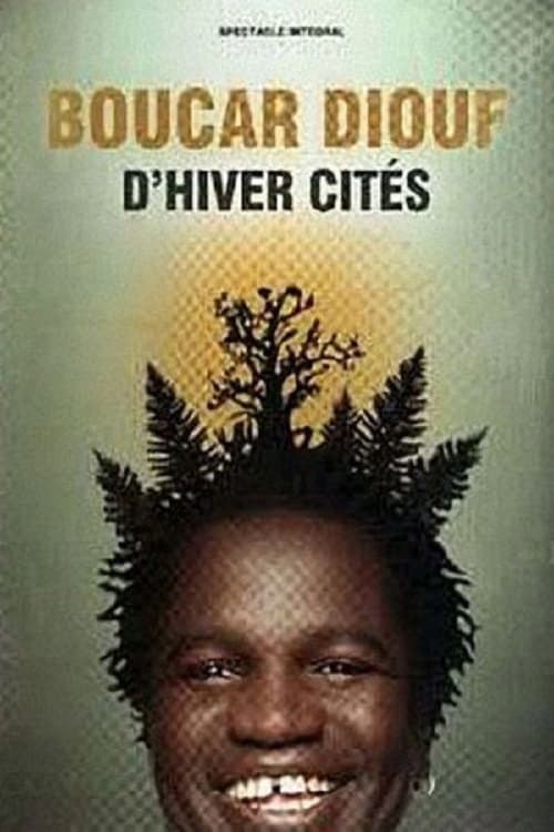 Постер: Boucar Diouf - D'hiver Cités