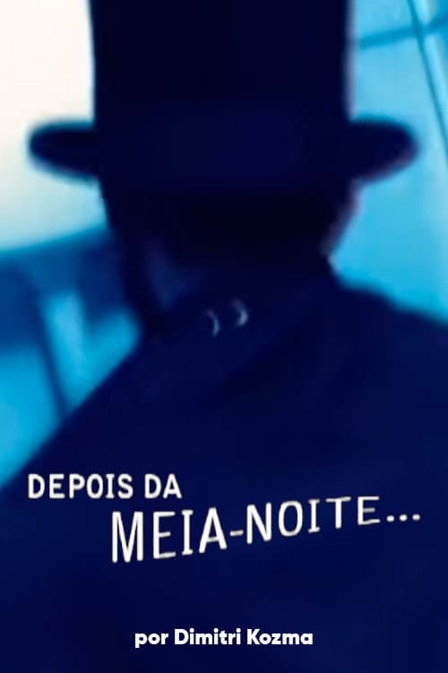 Постер: Depois da Meia Noite...