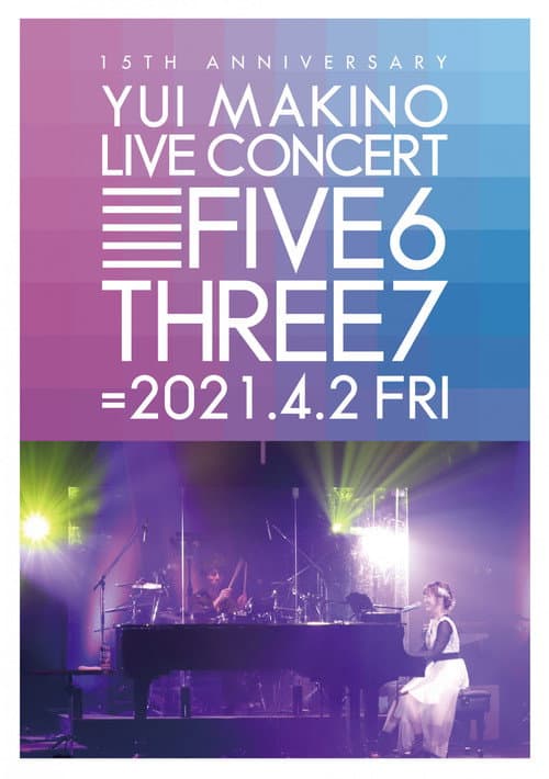 Постер: YUI MAKINO LIVE CONCERT FIVE6THREE7