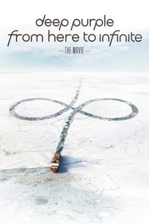 Постер: Deep Purple: From Here To Infinite