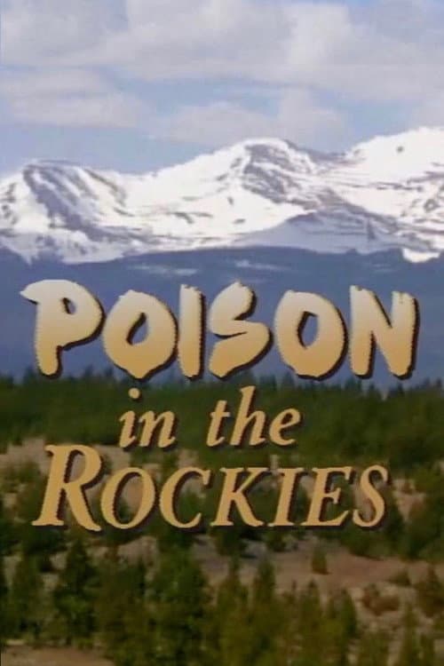 Постер: Poison in the Rockies