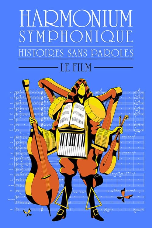 Постер: Histoires sans paroles: Harmonium Symphonique – Le film